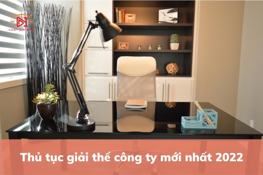 thu-tuc-giai-the-cong-ty-moi-nhat-2022-2