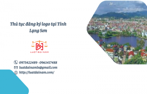 Thủ tục đăng ký logo tại Tỉnh Lạng Sơn